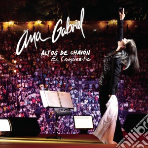 Ana Gabriel - Altos De Chavon: El Concierto cd musicale di Ana Gabriel