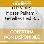 (LP Vinile) Moses Pelham - Geteiltes Leid 3 (2 Lp) vinile