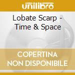 Lobate Scarp - Time & Space cd