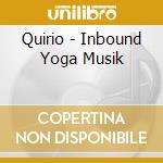 Quirio - Inbound Yoga Musik cd