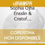 Sophia Ojha Ensslin & Cristof Ensslin - Creative Visualizations For Abundance cd musicale di Sophia Ojha Ensslin & Cristof Ensslin