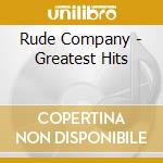 Rude Company - Greatest Hits cd