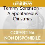 Tammy Sorenson - A Spontaneous Christmas cd