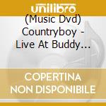 (Music Dvd) Countryboy - Live At Buddy Guys In Chicago! cd
