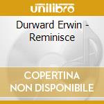 Durward Erwin - Reminisce cd