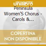 Peninsula Women'S Chorus - Carols & Lullabies cd