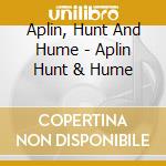 Aplin, Hunt And Hume - Aplin Hunt & Hume