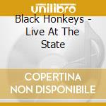 Black Honkeys - Live At The State cd