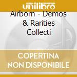 Airborn - Demos & Rarities Collecti cd