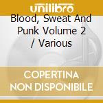Blood, Sweat And Punk Volume 2 / Various cd