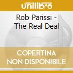 Rob Parissi - The Real Deal cd