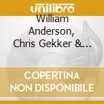 William Anderson, Chris Gekker & Paul Anderson - Fat Tuesday cd musicale di William Anderson, Chris Gekker & Paul Anderson