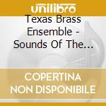 Texas Brass Ensemble - Sounds Of The South