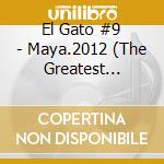 El Gato #9 - Maya.2012 (The Greatest Illusion) cd