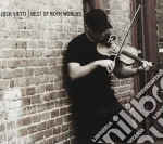 Josh Vietti - Best Of Both Worlds cd
