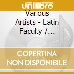 Various Artists - Latin Faculty / Lat??Nudeildin cd