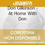 Don Gilkinson - At Home With Don cd