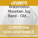 Watermelon Mountain Jug Band - Old Dog New Tricks cd