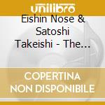Eishin Nose & Satoshi Takeishi - The Gate, 2012 Live In Shibuya cd
