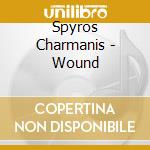 Spyros Charmanis - Wound cd
