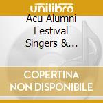 Acu Alumni Festival Singers & Charles Nelson - Great Hymns Of Faith cd