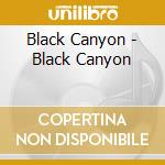 Black Canyon - Black Canyon cd