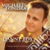 Michael Londra - Danny Boy: The Sounds Of Ireland cd