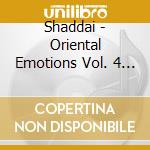 Shaddai - Oriental Emotions Vol. 4 Tribal Fusion cd