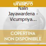 Nalin Jayawardena - Vicumpriya Perera Lyrics 06: Mal Renuwak cd