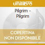 Pilgrim - Pilgrim cd