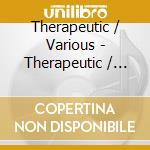 Therapeutic / Various - Therapeutic / Various cd