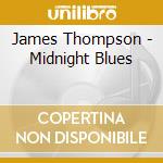 James Thompson - Midnight Blues cd