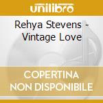 Rehya Stevens - Vintage Love cd