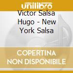Victor Salsa Hugo - New York Salsa cd