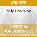 Philly Doo Wop cd