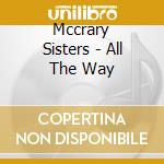 Mccrary Sisters - All The Way cd