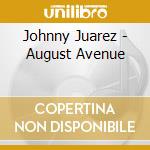 Johnny Juarez - August Avenue cd