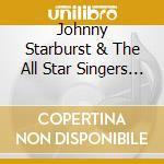 Johnny Starburst & The All Star Singers - Best Of Starburst Music, Vol. I cd
