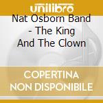 Nat Osborn Band - The King And The Clown cd