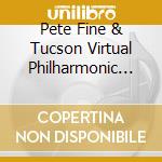 Pete Fine & Tucson Virtual Philharmonic Orchestra - Revelation Symphony cd