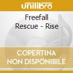 Freefall Rescue - Rise cd musicale di Freefall Rescue