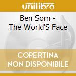 Ben Som - The World'S Face cd