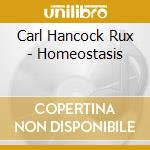 Carl Hancock Rux - Homeostasis cd musicale di Carl Hancock Rux
