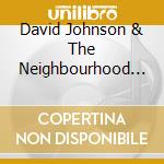 David Johnson & The Neighbourhood Choir - Friends & Family cd