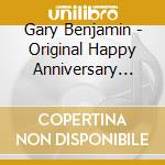 Gary Benjamin - Original Happy Anniversary (To You) Gift Album cd