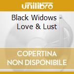 Black Widows - Love & Lust cd