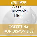 Allone - Inevitable Effort cd