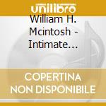 William H. Mcintosh - Intimate Worship... Syncopated Praise cd musicale di William H. Mcintosh