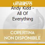 Andy Kidd - All Of Everything cd