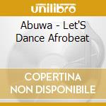 Abuwa - Let'S Dance Afrobeat cd